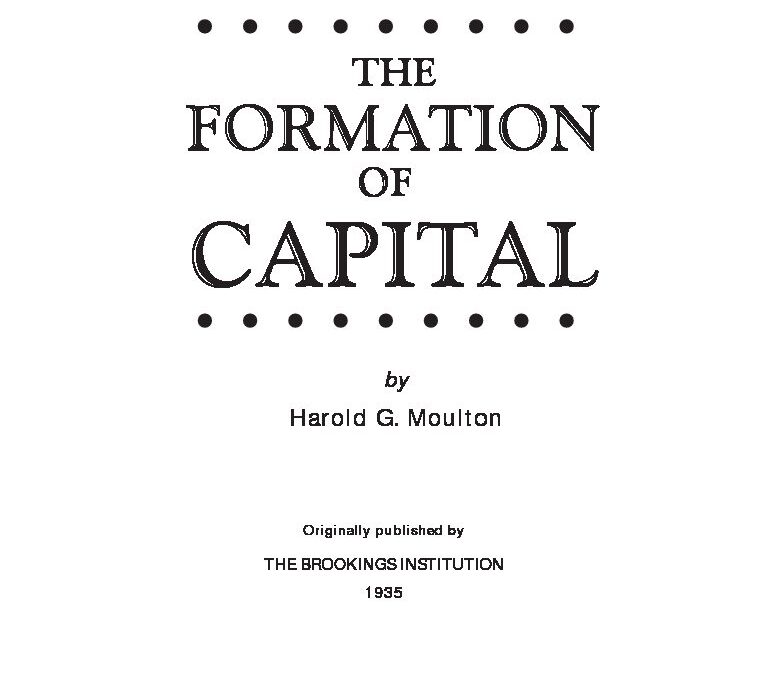 The Formation of Capital (Harold Moulton) — CESJ Foreword