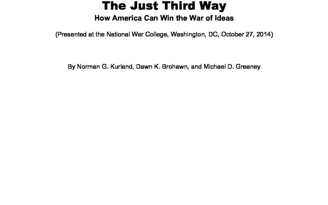 The Just Third Way – How America Can Win the War of Ideas